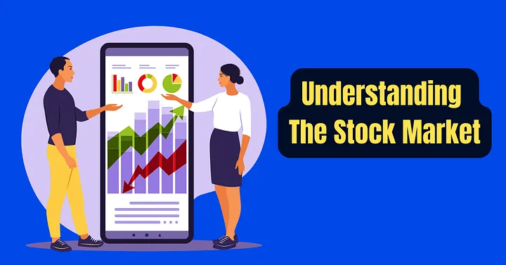 Understanding the Stock Market