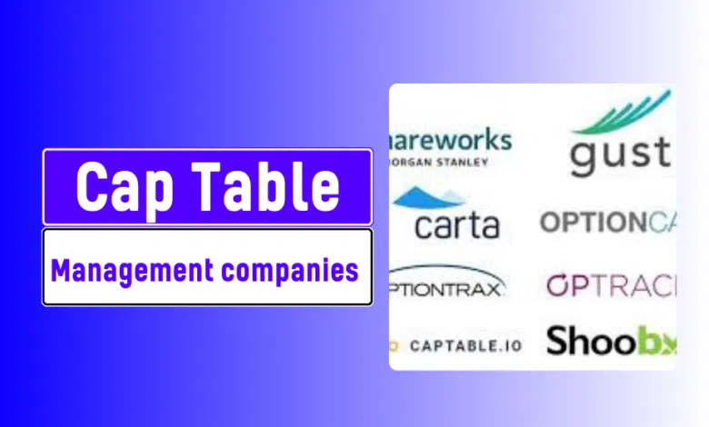 Cap Table Management Companies