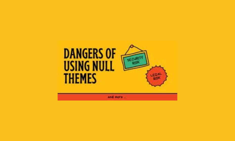 Dangers of Nulled Themes