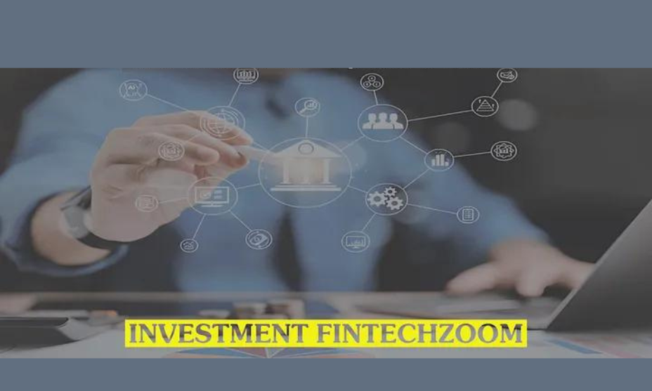 FintechZoom for Investments