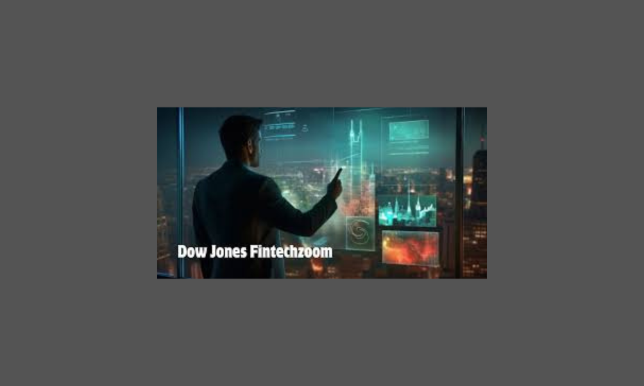 Key Features of Dow Jones FintechZoom